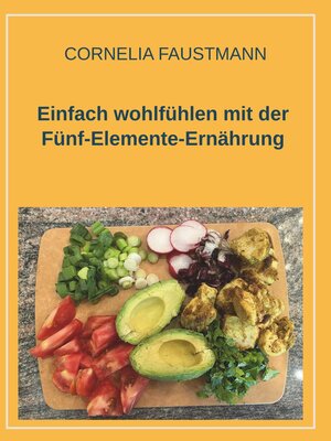 cover image of Einfach wohlfühlen mit der Fünf-Elemente-Ernährung